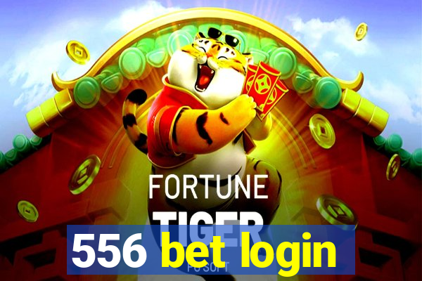 556 bet login